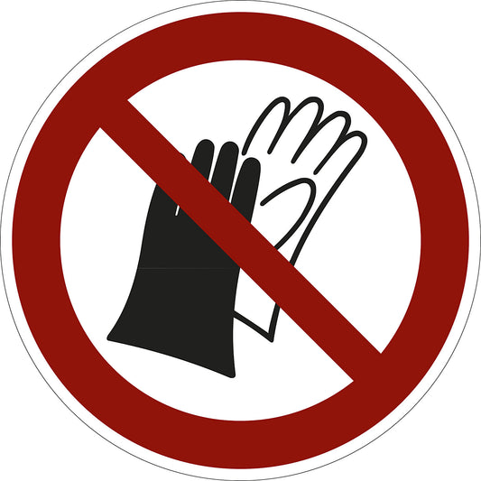 Prohibition sign, do not wear gloves, pack of 10, film, Ø 100 mm.